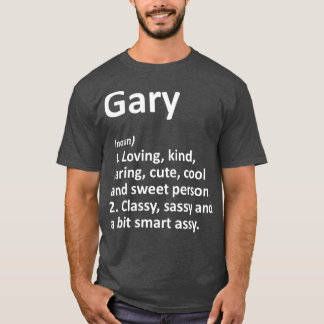T-shirt Définition de GARY Nom personnalisé Amusant Annive
