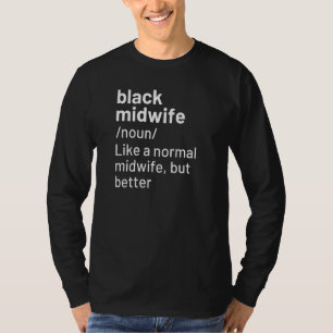 T-shirt Définition de la sage-femme noire