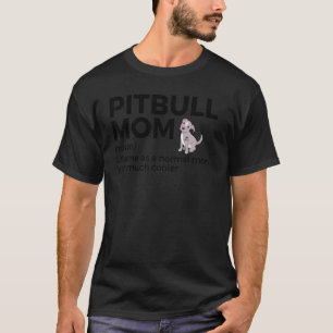 T-shirt Définition de Maman Pitbull Drôle Amateur de Chien