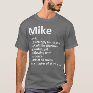 T-shirt Définition de Mike Nom personnalisé Cadeau drôle d