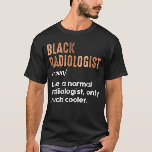 T-shirt Définition de radiologue noir Technicien en radiol