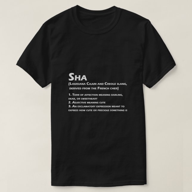 T-shirt Définition de Sha Drôle Louisiane Cajun Créole (Design devant)