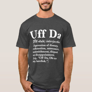 T-shirt Définition de Uff Da