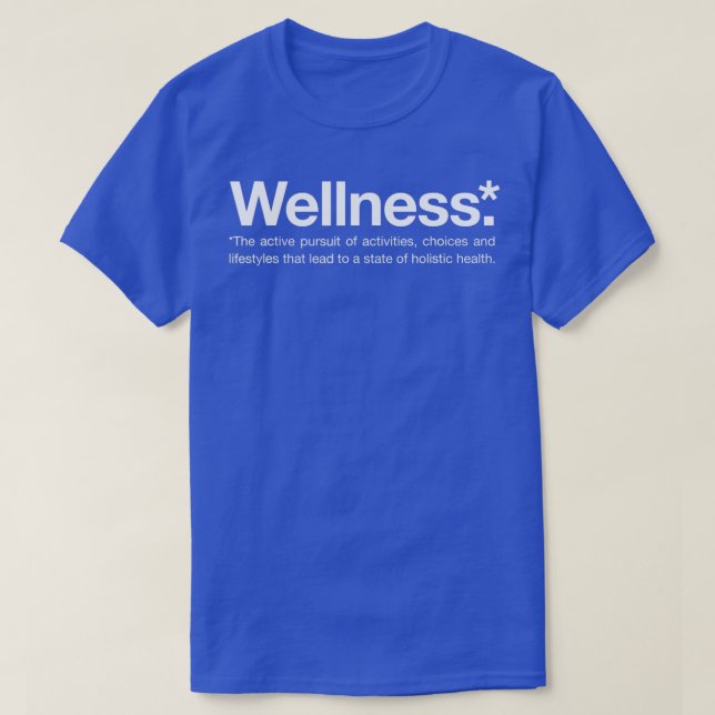 T-shirt Définition du bien-être Police blanche, santé et W (Design devant)