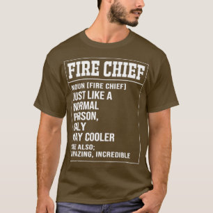 T-shirt Définition du chef d'incendie pompier drôle pompie
