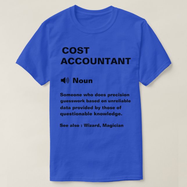T-shirt Définition du comptable des coûts amusant (Design devant)