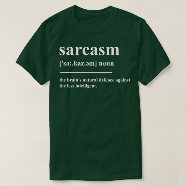 T-shirt Définition du sarcasme (Design devant)