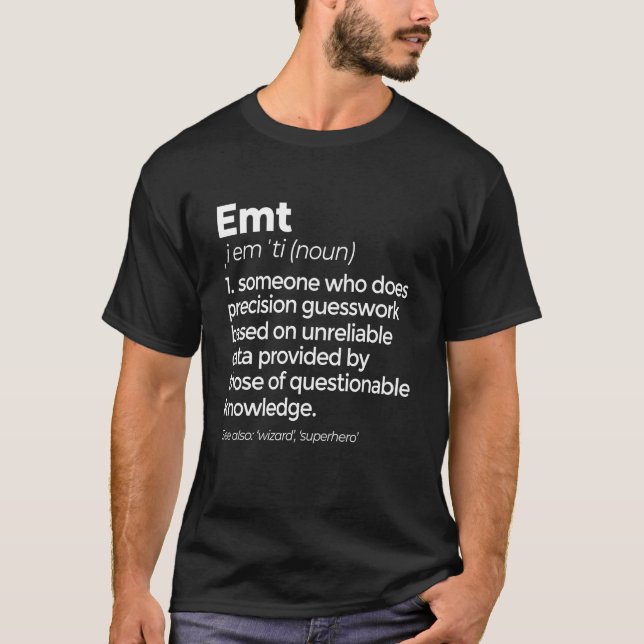 T-shirt Définition EMT Funny EMS Emergency Médicale Techni (Devant)