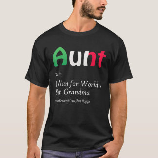T-shirt Definition Of Aunt World's Greatest Italian Funny