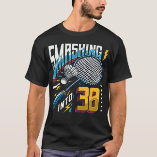 T-shirt Défoncer 30 Ans Amateur De Badminton 30E Anniversa