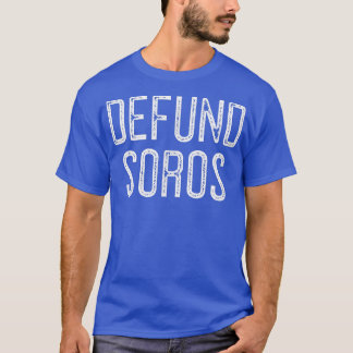 T-shirt Defund Soros 582