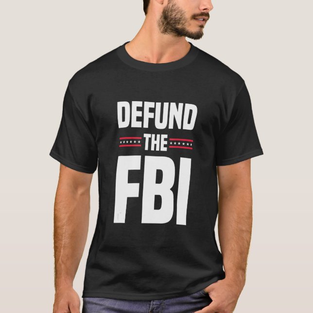 T-shirt Defund The FBI (Devant)