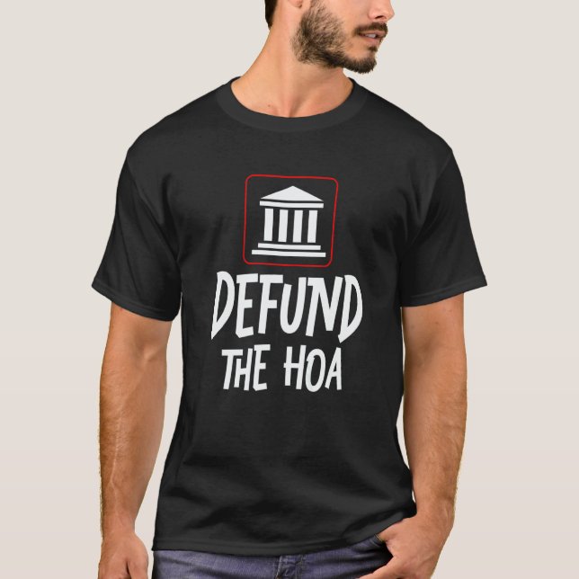 T-shirt Defund The HOA  2 (Devant)