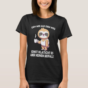 T-shirt Dégage sinon ça claque c'est un paresseux effronté