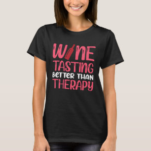 T-shirt Dégustation De Vins Mieux Que Thérapie