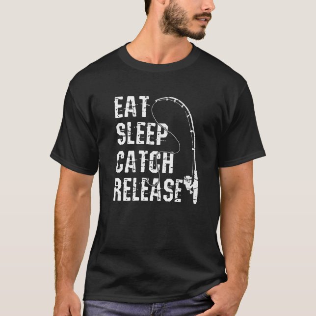 T-shirt Dégustez le sommeil Capture Libération Pêche tenue (Devant)