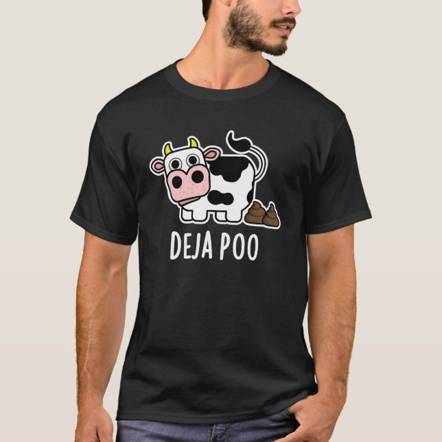 T-shirt Deja Poo Funny Cow Poop Pun Dark BG (Devant)