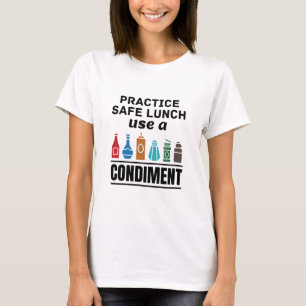 T-shirt Déjeuner en toute sécurité Pratiquez un conditionn