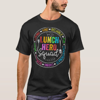 T-shirt Déjeuner Hero Squad Drôle Déjeuner Lady School Caf