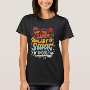 T-shirt Déjeuner Lady Cafeteria Funny Retro School Food Se