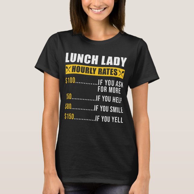 T-shirt Déjeuner Lady Déjeuner Lady Tarifs Horaires Déjeun (Devant)