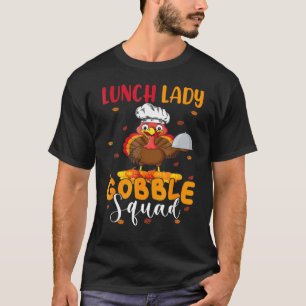 T-shirt Déjeuner Lady Gobble Squad Thanksgiving Turquie Dé