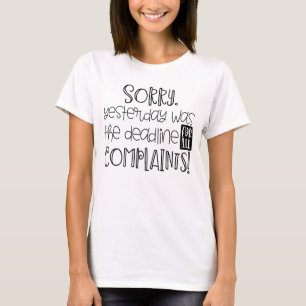 T-shirt Délai sarcastique pour les plaintes La mère de mam