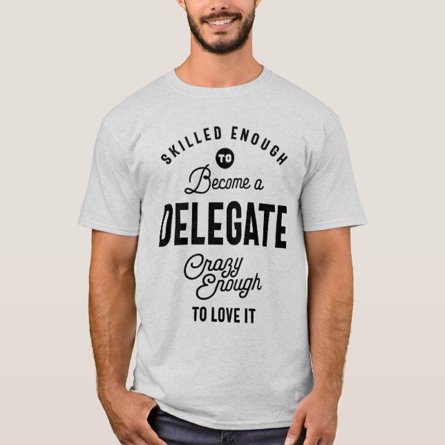 T-shirt Délégué Titre de l'emploi Tee Gift Mens Femme (Devant)