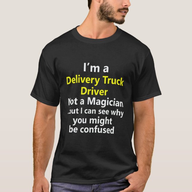 T-shirt Delivery Truck Driver Job Title Career Occupation  (Devant)