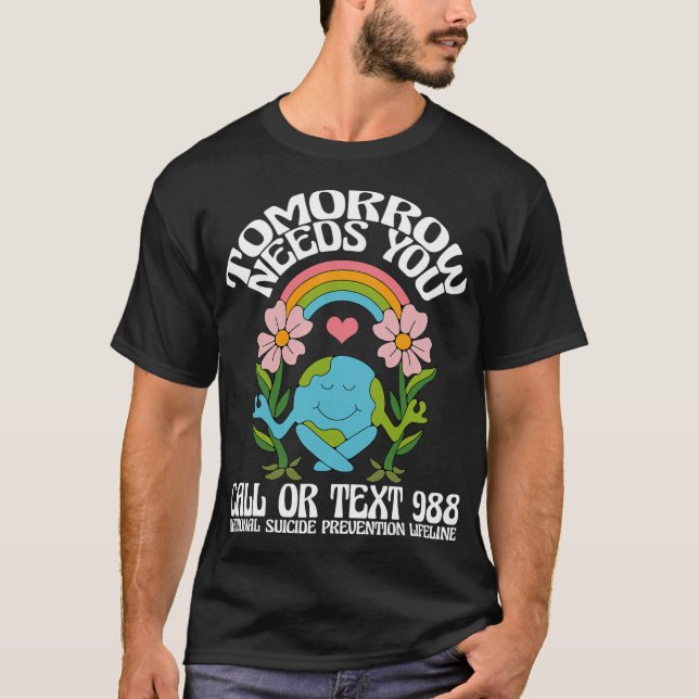 T-shirt Demain aura besoin de vous 988 Prix de prévention  (Devant)