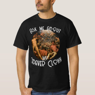 T-shirt Demande HG à propos du dîner de fête du clown cada