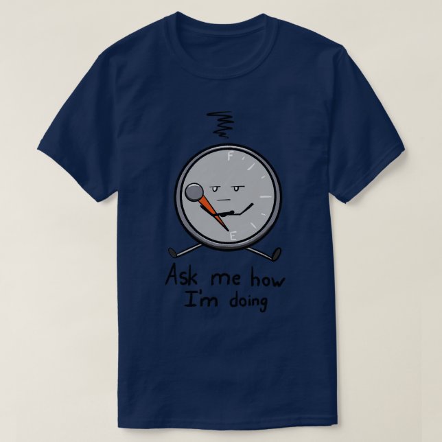 T-shirt Demande-Moi Comment Je Fais (Design devant)