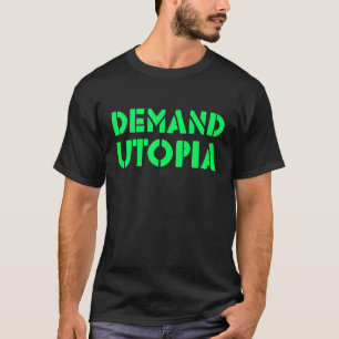 T-shirt Demande Utopia militant progressiste Solarpunk Pos
