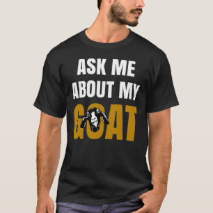 T-shirt Demander-Moi À Propos De Ma Chèvre