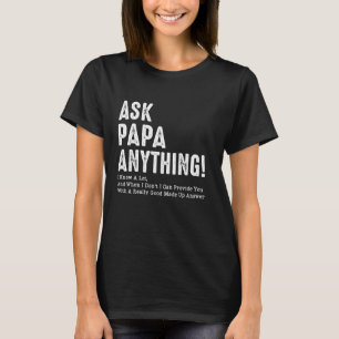 T-shirt Demandez à Papa tout ce que je sais beaucoup et ce