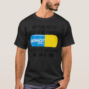 T-shirt Demandez À Votre Médecin À Propos D'Extra Strength