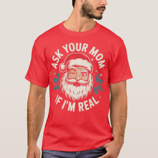 T-shirt Demandez à votre mère si je suis un vrai (1)-Photo