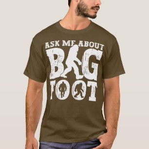 T-shirt Demandez-moi à propos de Bigfoot Bigfoot Sasquatch