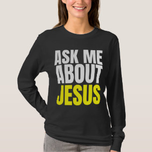 T-shirt Demandez-moi à propos de JÉSUS Evangélisme chrétie