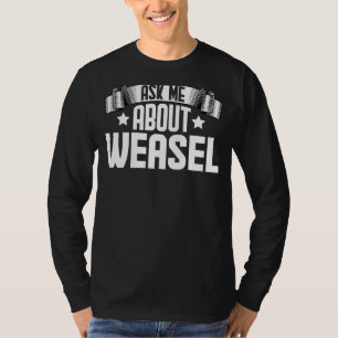 T-shirt Demandez-moi à propos de la belette  Animal  Belet