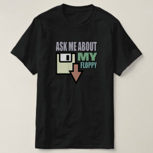 T-shirt Demandez-moi à propos de ma disquette