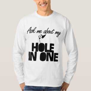T-shirt Demandez-moi à propos de Mon trou dans un golf drô
