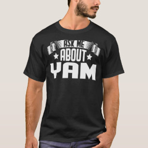 T-shirt Demandez-moi à propos de Yam Vegetables Yam