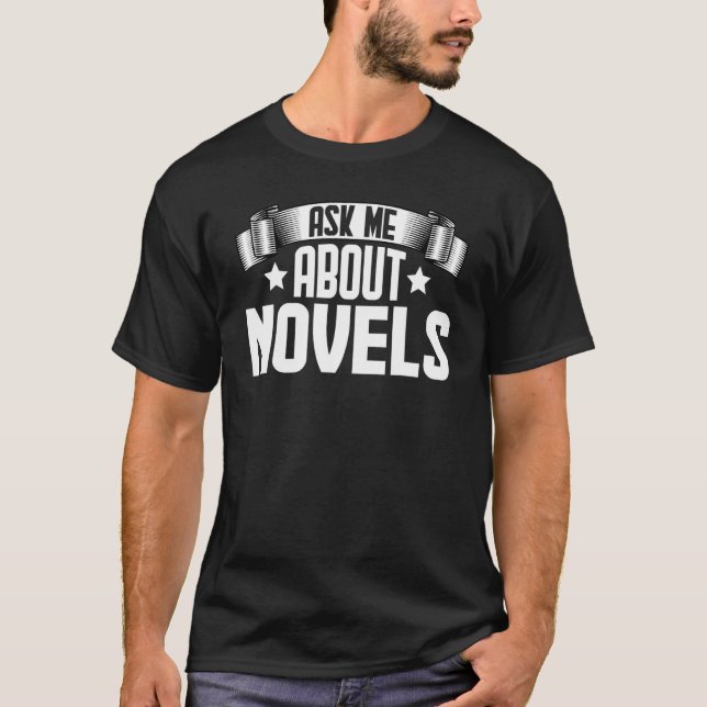 T-shirt Demandez-moi à propos des romans romanciers romanc (Devant)