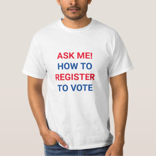 T-shirt Demandez-moi comment vous inscrire pour voter roug