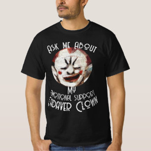 T-shirt Demandez-moi des informations sur mon clown cadavr