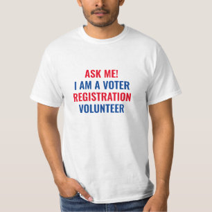 T-shirt Demandez-moi Je suis un volontaire d'inscription é