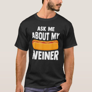 T-shirt Demandez-moi mon Weiner Chien Hotdog Sandwich Dach