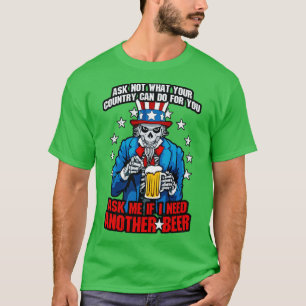 T-shirt Demandez-Moi Si J'Ai Besoin D'Une Autre Bière 4 ju