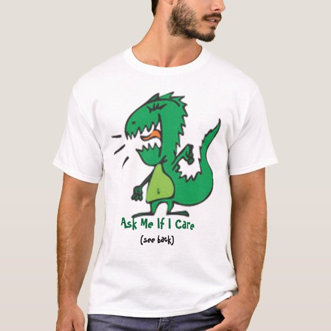 T-shirt Demandez-moi si je m'inquiète Dickasaurus (Devant)